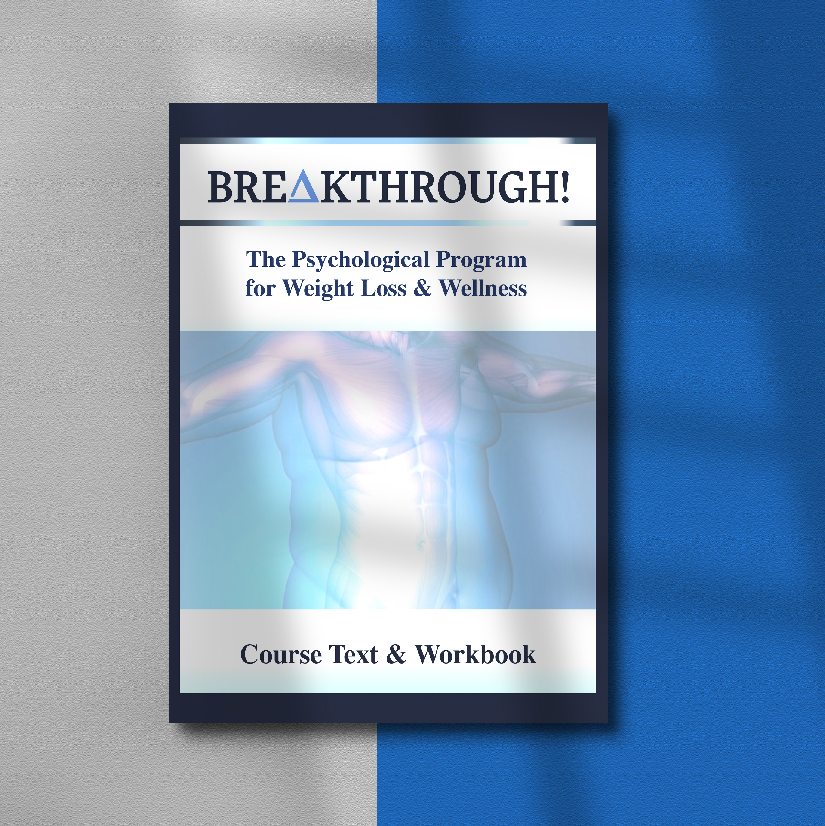 BreakThrough! Course Text & Workbook